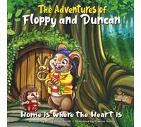 The Adventures of Floppy and Duncan: Home is Where the Heart is