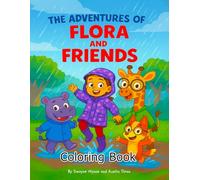 The Adventures of Flora and Friends Coloring Book