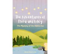 The Adventures of Flora and Riley: The Mystery of the Adeline Inn: 1