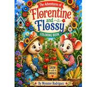 The Adventures of Florentine and Flossy: Coloring Book