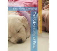 The Adventures of Fred: Fred Goes Camping