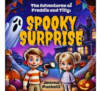 The Adventures of Freddie and Tilly: Spooky Surprise