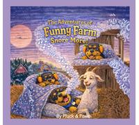 The Adventures of Funny Farm. Snore More!
