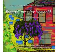 The Adventures of Fweets, Buns, and Dwayne: Fweets Runs for Mayor!