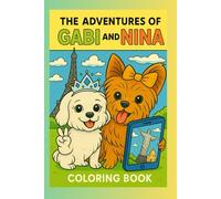 The adventures of Gabi and nina coloring book