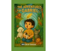 The adventures of Gabriel
