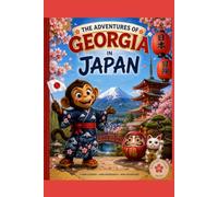 The Adventures of Georgia in Japan