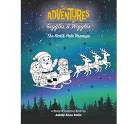 The Adventures of Giggles & Wiggles: The North Pole Promise