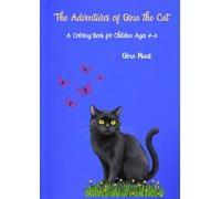 The Adventures of Gina the Cat: A Coloring Book for Children Ages 4-8