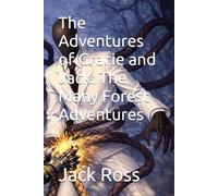 The Adventures of Gracie and Jack: The Many Forest Adventures