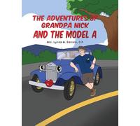 The Adventures of Grandpa Nick and the Model A