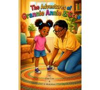 The Adventures of Grannie Annie & Cree: 1