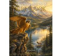 The Adventures of Greylock: The golden peregrine falcon