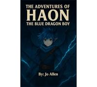 THE ADVENTURES OF HAON THE BLUE DRAGON BOY