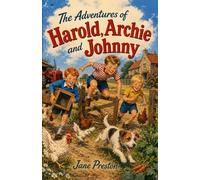 The Adventures of Harold, Archie and Johnny