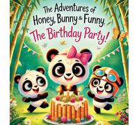 The Adventures of Honey, Bunny and Funny; The Birthday Party!