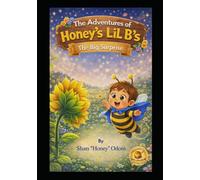 The Adventures of Honey's Lil B's: The Big Surprise