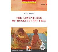 The adventures of Huckleberry Finn. Helbling Readers Red Series. Classics. Level A2. Con espansione online. Con CD-Audio: Helbling Readers Red Series / Level 3 (A2)