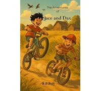 The Adventures of Jace and Dax: The Adventure Begins