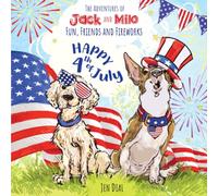 The Adventures of Jack and Milo: Fun, Friends and Fireworks