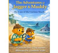 The Adventures of Jagger & Muddy: The Case of the Curious Sharks
