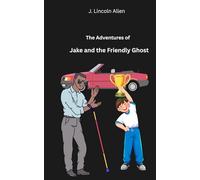 The Adventures of Jake & the Friendly Ghost