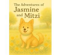 The Adventures of Jasmine and Mitzi