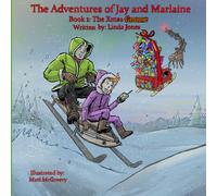 The Adventures of Jay and Marlaine: Book one: The Xmas Gnome