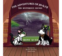 The Adventures of JD & OJ: The Mysterious Sounds