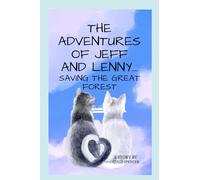 The Adventures of Jeff and Lenny: Saving the Great Forest