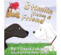 The Adventures of Jill, Jake, and Stimlin: Stimlin Makes A Friend