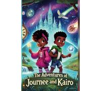 The Adventures of Journee and Kairo