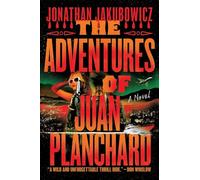 The Adventures of Juan Planchard