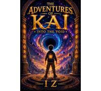 The Adventures of Kai: Into the Void