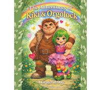 The Adventures of Kiki and Orgolock: A Grateful Day
