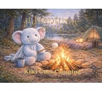 The Adventures Of Kiki: Kiki Goes Camping