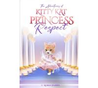 The Adventures of Kitty Kat Princess Respect