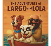 The Adventures of Largo and Lola