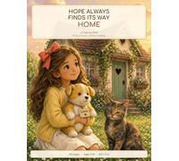 The Adventures of Lemon.: Hope Always Finds It's Way Home.
