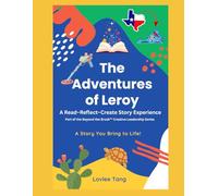 The Adventures of Leroy: A Read-Reflect-Create Story Experience
