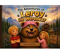 The Adventures of Leroy the Werebear