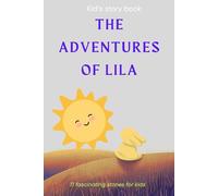 The Adventures of Lila: Kid's story book