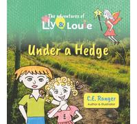 The adventures of Lily and Louie 5: Under a Hedge