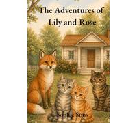 The Adventures of Lily and Rose