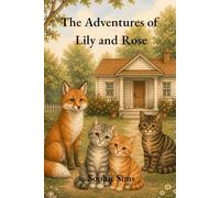 The Adventures of Lily and Rose