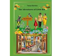 The Adventures of Little Beo: The Amazing Adventures of a Little Talking Beetle