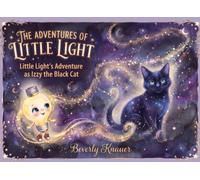 The Adventures of Little Light: Little Light's Adventure as Izzy the Black Cat