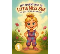 The Adventures of Little Miss Sue: The Case of the Missing Hat