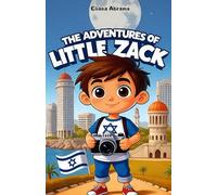 "The Adventures of little Zack" (Educational Fairy tale Book about Israel for adults and children with wonderful illustrations)