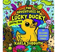 The Adventures of Lucky Ducky - Coloring Book